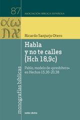 HABLA Y NO TE CALLES (HCH 18,9C)
MONOGRAFíAS BíBLICAS