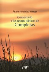COMENTARIO A LOS TEXTOS BíBLICOS DE COMPLETAS
ACCIóN PASTORAL