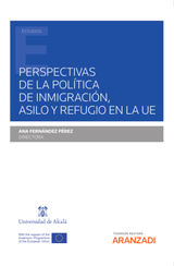 PERSPECTIVAS DE LA POLTICA DE INMIGRACIN, ASILO Y REFUGIO EN LA UE
ESTUDIOS