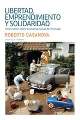 LIBERTAD, EMPRENDIMIENTO Y SOLIDARIDAD