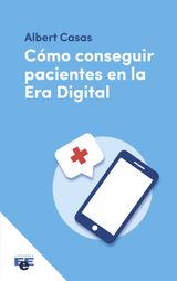 CMO CONSEGUIR PACIENTES EN LA ERA DIGITAL