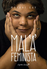 MALA FEMINISTA
ENSAYO