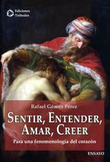 SENTIR, ENTENDER, AMAR, CREER