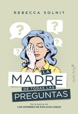 LA MADRE DE TODAS LAS PREGUNTAS
ENSAYO