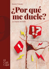 POR QU ME DUELE?
EL CAF CAJAL