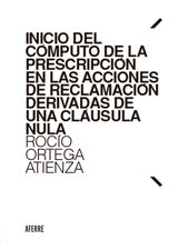 INICIO DEL CMPUTO DE LA PRESCRIPCIN EN LAS ACCIONES DE RECLAMACIN DERIVADAS DE UNA CLUSULA NULA