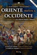 ORIENTE FRENTE A OCCIDENTE
HISTORIA INCGNITA