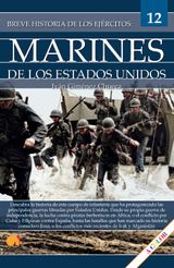 BREVE HISTORIA DE LOS MARINES DE ESTADOS UNIDOS
BREVE HISTORIA