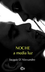 NOCHE A MEDIA LUZ
ELIT