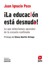 LA EDUCACIN EST DESNUDA!
BIBLIOTECA INNOVACIN EDUCATIVA