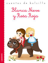 BLANCA NIEVE Y ROSA ROJA
CUENTOS DE BOLSILLO