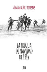 LA TREGUA DE NAVIDAD DE 1914
NUEVO ENSAYO