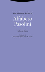 ALFABETO PASOLINI
LA DICHA DE ENMUDECER