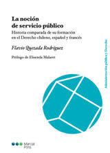 LA NOCIóN DE SERVICIO PúBLICO
ADMINISTRACIóN PúBLICA Y DERECHO