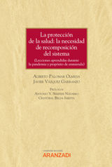 LA PROTECCIN DE LA SALUD: LA NECESIDAD DE RECOMPOSICIN DEL SISTEMA.LECCIONES APRENDIDAS DURANTE LA PANDEMIA Y PROPSITO DE ENMIENDA.
NUMBERED