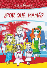 POR QU, MAM?
INFANTIL