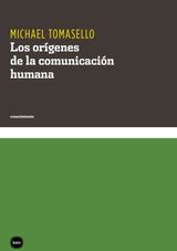 LOS ORGENES DE LA COMUNICACIN HUMANA
CONOCIMIENTO