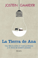 LA TIERRA DE ANA
LAS TRES EDADES / BIBLIOTECA GAARDER