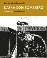 KAFKA CON SOMBRERO
ILUSTRADOS