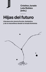 HIJAS DEL FUTURO
EL ORIGEN DEL MUNDO