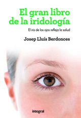 EL GRAN LIBRO DE LA IRIDOLOGA