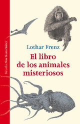 EL LIBRO DE LOS ANIMALES MISTERIOSOS
LAS TRES EDADES / NOS GUSTA SABER