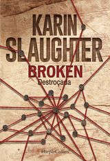 BROKEN. DESTROADA
SUSPENSE / THRILLER