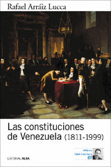 LAS CONSTITUCIONES DE VENEZUELA (1811-1999)
BIBLIOTECA RAFAEL ARRIZ LUCCA