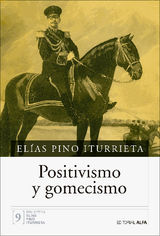 POSITIVISMO Y GOMECISMO
BIBLIOTECA ELAS PINO ITURRIETA