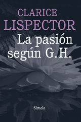 LA PASIN SEGN G. H.
BIBLIOTECA CLARICE LISPECTOR