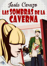 LAS SOMBRAS DE LA CAVERNA