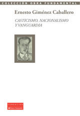 CASTICISMO, NACIONALISMO Y VANGUARDIA
COLECCIN OBRA FUNDAMENTAL