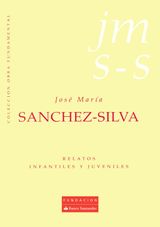 RELATOS INFANTILES Y JUVENILES
JOS MARA SNCHEZ-SILVA