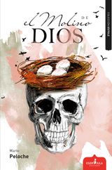 EL MOLINO DE DIOS