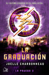 LA GRADUACIN (TRILOGA LA PRUEBA 3)
LA PRUEBA