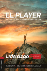 EL PLAYER
LIDERAZGO 3.0. TRASCENDIENDO HACIA LA EXCELENCIA