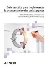 GUA PRCTICA PARA IMPLEMENTAR LA ECONOMA CIRCULAR EN LAS PYMES