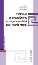 TRASTORNOS PSICOPATOLGICOS Y COMPORTAMENTALES EN EL RETARDO MENTAL
RETARDO MENTAL Y EDUCACIN ESPECIAL