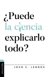 PUEDE LA CIENCIA EXPLICARLO TODO?