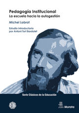 PEDAGOGA INSTITUCIONAL. LA ESCUELA HACIA LA AUTOGESTIN
SERIE CLSICOS DE LA EDUCACIN