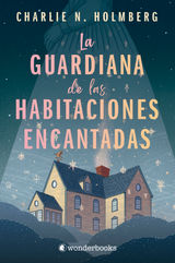 LA GUARDIANA DE LAS HABITACIONES ENCANTADAS