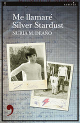 ME LLAMAR SILVER STARDUST
NARRATIVA