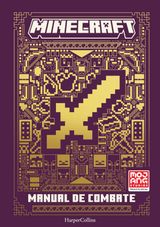 MINECRAFT OFICIAL: MANUAL DE COMBATE