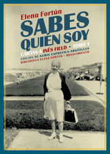 SABES QUIN SOY. CARTAS A INS FIELD
BIBLIOTECA ELENA FORTN