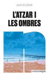 L'ATZAR I LES OMBRES