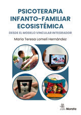 PSICOTERAPIA INFANTO-FAMILIAR ECOSISTMICA DESDE EL MODELO VINCULAR INTEGRADOR