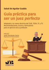 GUA PRCTICA PARA SER UN JUEZ PERFECTO