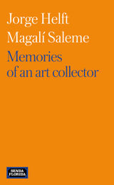 MEMORIES OF AN ART COLLECTOR