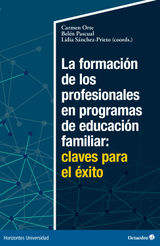 LA FORMACIN DE LOS PROFESIONALES EN PROGRAMAS DE EDUCACIN FAMILIAR: CLAVES PARA EL XITO
HORIZONTES UNIVERSIDAD