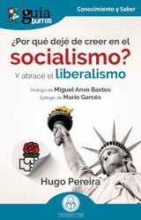 GUABURROS: POR QU DEJ DE CREER EN EL SOCIALISMO?